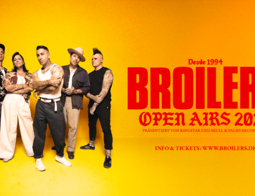 DER SOMMER 2026 WIRD LAUT, LEIDENSCHAFTLICH UND UNVERGESSLICH! DIE BROILERS KOMMEN ZURÜCK: BROILERS OPEN AIRS 2026!